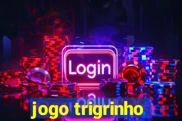 jogo trigrinho